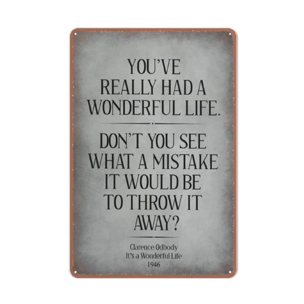 Wonderful Life Quote Metal Tin Sign NWT
